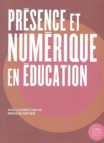Présence Et Numérique En éducation
