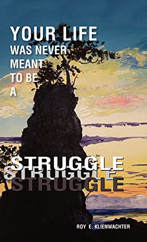 Your Life Was Never Meant to Be a Struggle