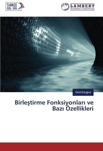 Birleştirme Fonksiyonları ve Bazı Özellikleri