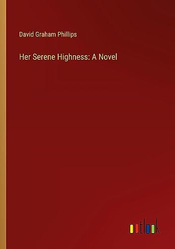 Her Serene Highness: A Novel