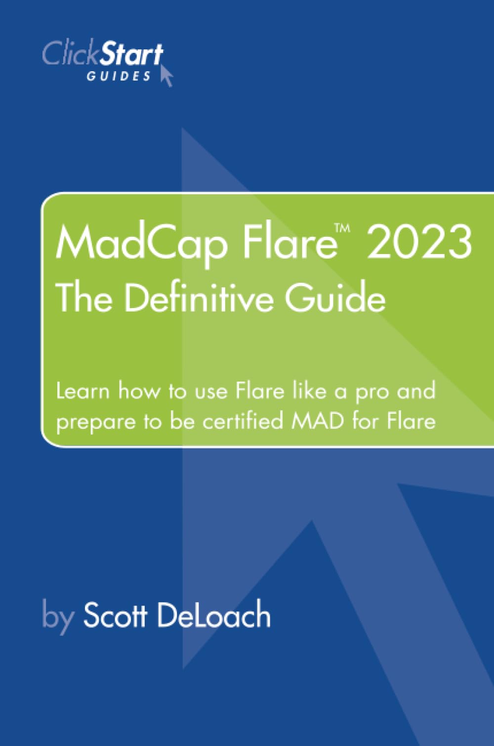 MadCap Flare 2023: The Definitive Guide