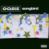 Oasis - Songbird (DVD-Single)