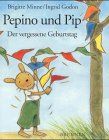Pepino und Pip. Der vergessene Geburtstag