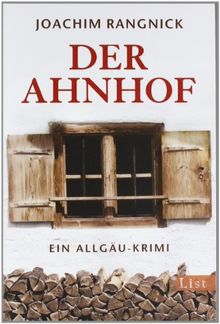 Der Ahnhof: Ein Allgäu-Krimi von Rangnick, Joachim | Buch | Zustand gut