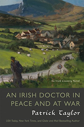 An Irish Doctor in Peace and at War (Irish Country Books)