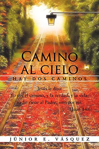 Camino al cielo: Hay dos caminos
