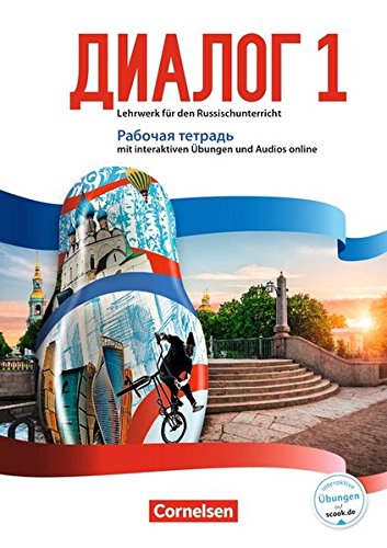 Dialog - Lehrwerk für den Russischunterricht   Dialog - Lehrwerk für den Russischunterricht - Russisch als 2 Fremdsprache - Ausgabe 2016 - Band 1 - Elena Kushnir Cornelia Bomberg Gebunden