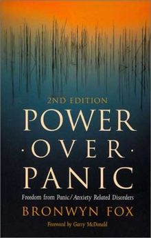 Power Over Panic, 2E: Freedom from Panic/Anxiety Related Disorders