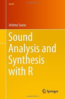 Sound Analysis and Synthesis with R (Use R!)