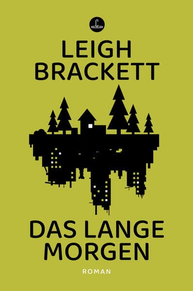 Brackett, Leigh: Das lange Morgen