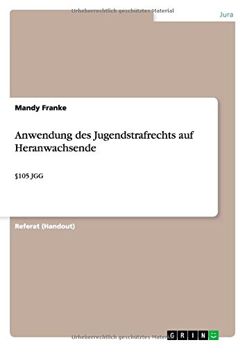 Anwendung des Jugendstrafrechts auf Heranwachsende: §105 JGG
