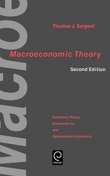 Macroeconomic Theory (Economic Theory, Econometrics, & Mathematical Economics)