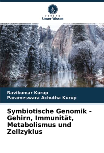 Symbiotische Genomik - Gehirn, Immunität, Metabolismus und Zellzyklus