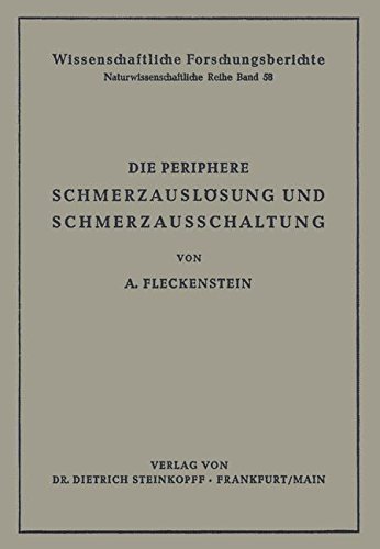 Die Periphere Schmerzauslösung und Schmerzausschaltung (Reihe 1: Grundlagenforschung und Grundlegende Methodik)