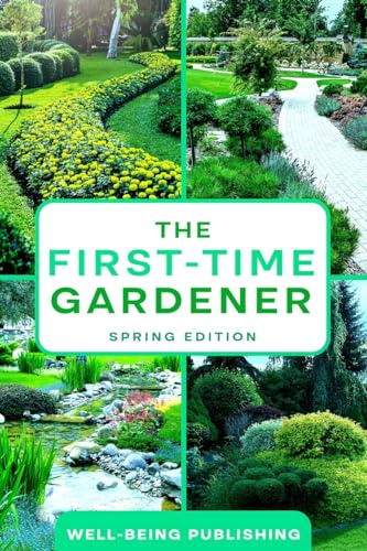 The First-Time Gardener: Spring Edition
