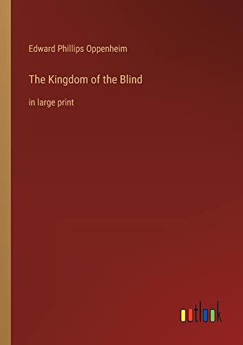 The Kingdom of the Blind: in large print