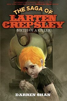 Birth of a Killer (The Saga of Larten Crepsley, Band 1)