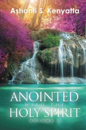 Anointed with the Holy Spirit: Volume 2