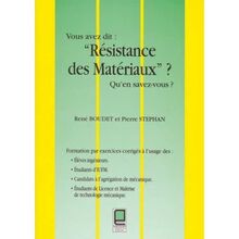 Vous avez dit résistance des matériaux ? : qu'en savez-vous ?