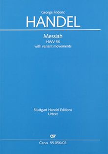 The Messiah HWV56 (with variant Movements) : for soli, mixed chorus and orchestra (en) vocal score for the soloists