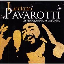 Luciano Pavarotti:les Plus Gra