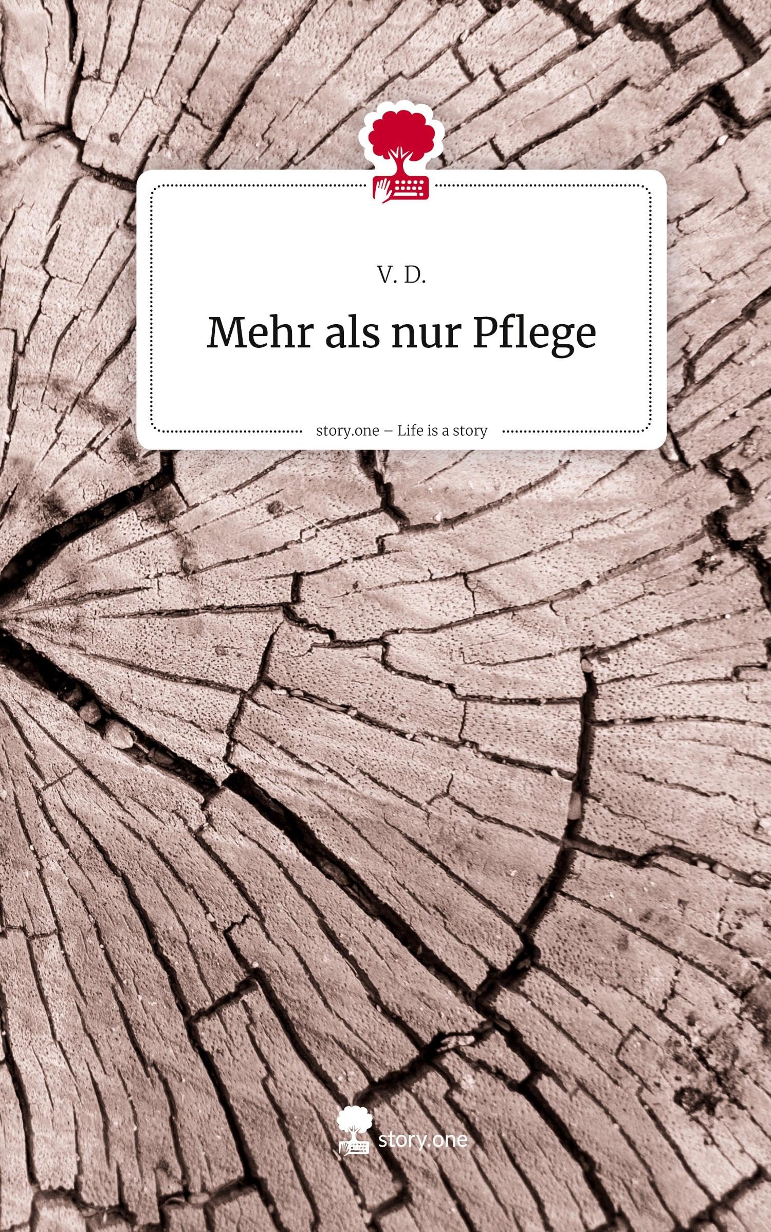 Mehr als nur Pflege. Life is a Story - story.one