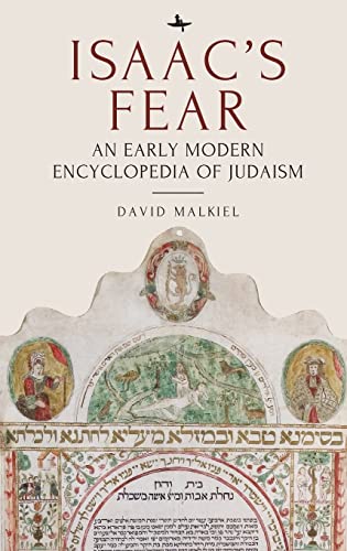 Isaac’s Fear: An Early Modern Encyclopedia of Judaism