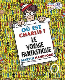 Où est Charlie ?. Le voyage fantastique