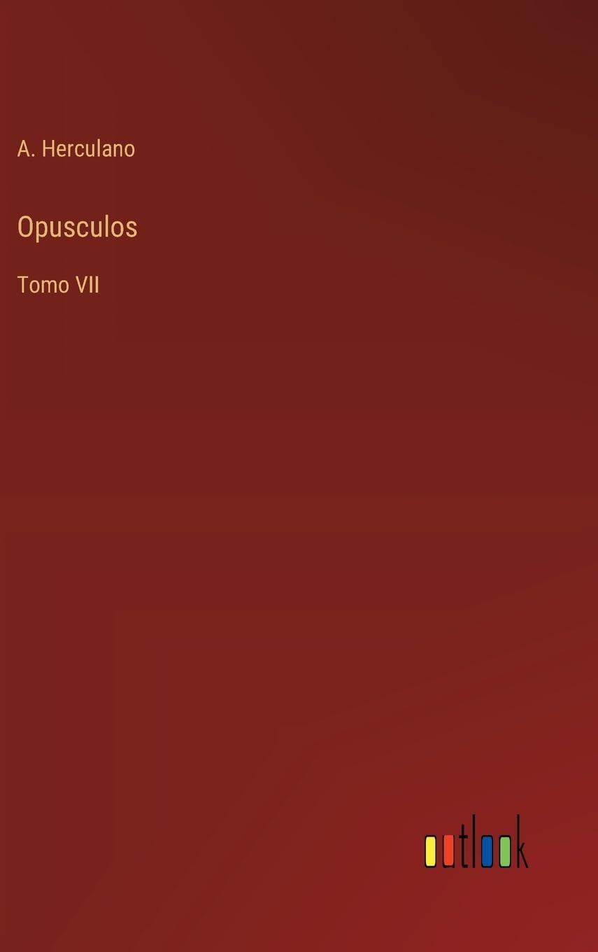 Opusculos: Tomo VII