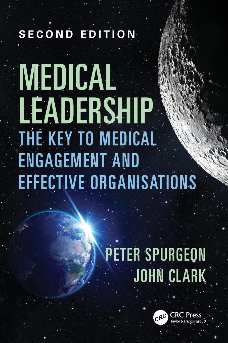 Medical Leadership: The key to medical engagement and effective organisations, Second Edition