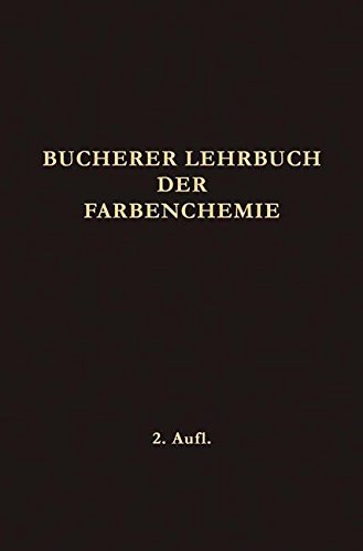 Lehrbuch der Farbenchemie: Einschliesslich der Gewinnung und Verarbeitung des Teers Sowie der Methoden zur Darstellung der Vor- und Zwischenprodukte
