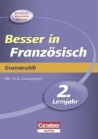 Besser in der Sekundarstufe I Französisch 2. Lernjahr. Grammatik: Übungsbuch mit separatem Lösungsheft (16 S.)