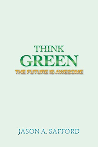 Think Green: The Future is Awesome