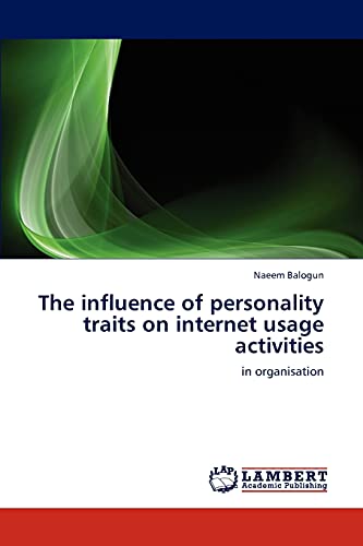 The influence of personality traits on internet usage activities: in organisation