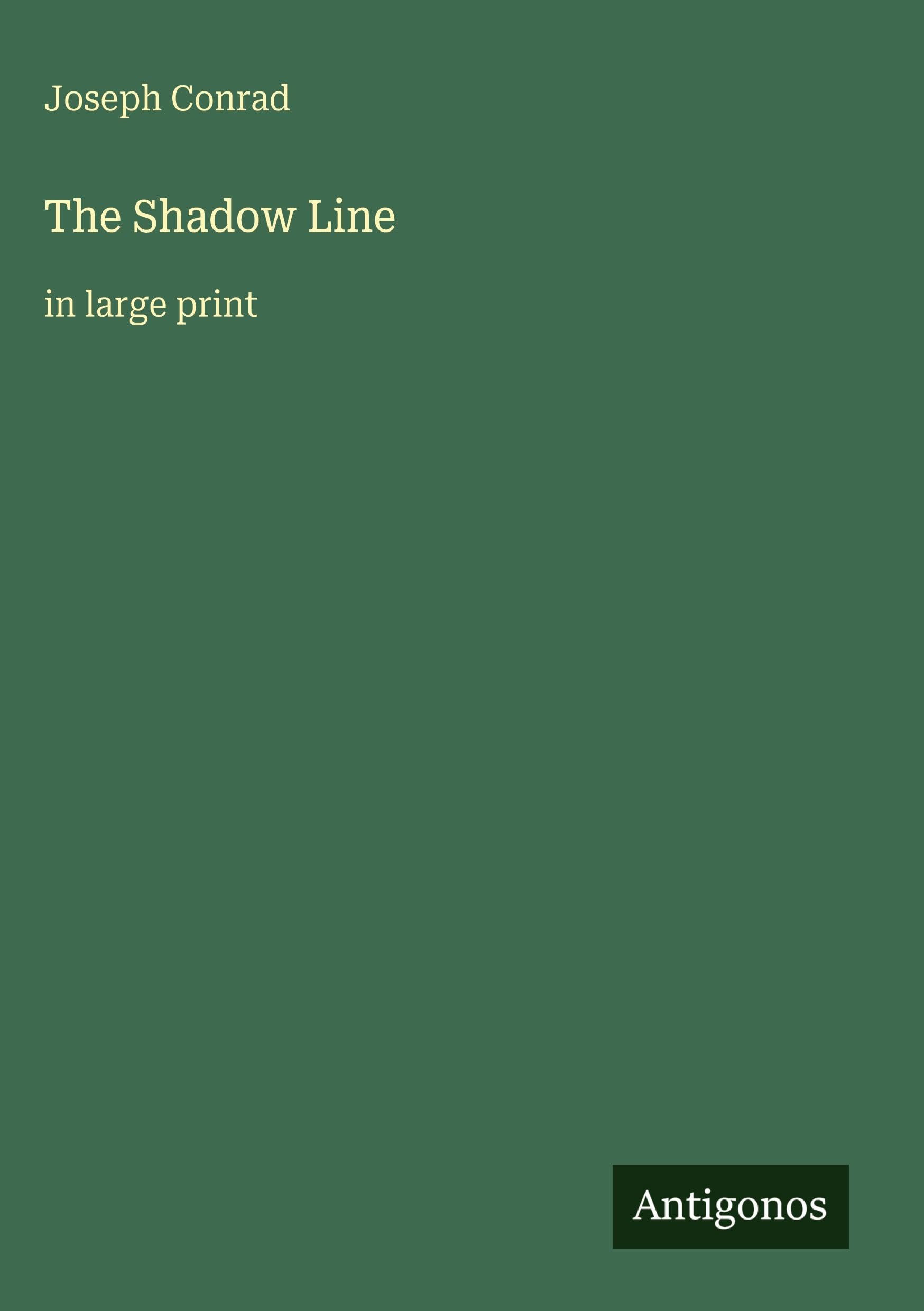 The Shadow Line: in large print