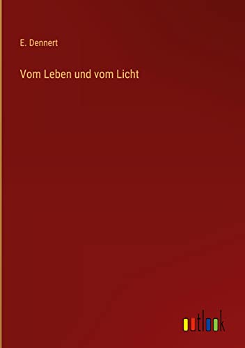 Vom Leben und vom Licht