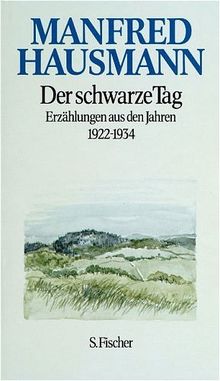 Der schwarze Tag: Erzählungen aus den Jahren 1922-1934
