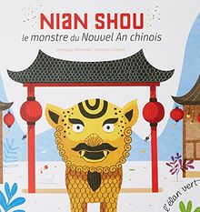 Nian Shou, le monstre du nouvel an chinois