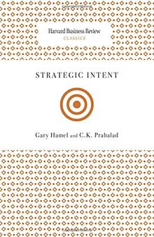 Strategic Intent (Harvard Business Review Classics)