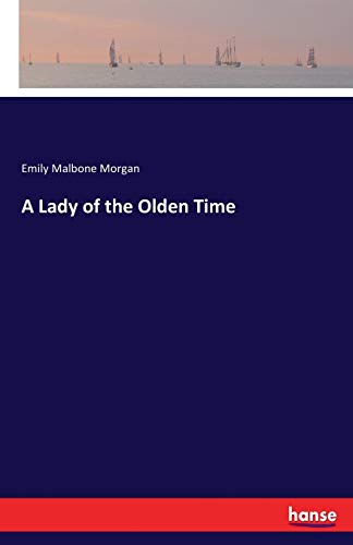 A Lady of the Olden Time