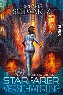 Die Starfarer-Verschwörung: Die Sax-Chroniken 1