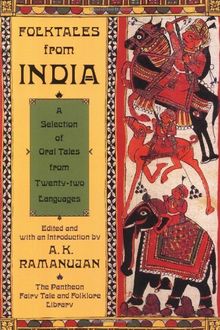 Folktales from India: A Selection of Oral Tales from Twenty-two Languages (The Pantheon Fairy Tale and Folklore Library)
