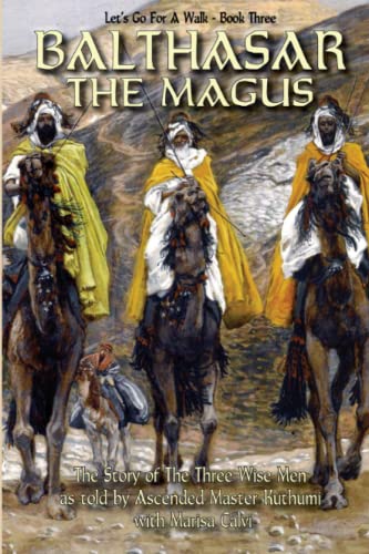 Marisa Calvi Balthasar The Magus (Let's Go For A Walk; Book Three)