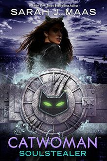 Catwoman: Soulstealer (DC Icons Series, Band 3)