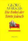 Die Enkel der Tante Jolesch: Und andere Geschichten von Originalen und Zeitgenossen