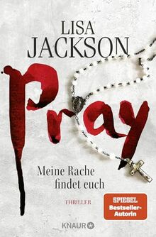 Pray - Meine Rache findet euch: Thriller | SPIEGEL Bestseller-Autorin