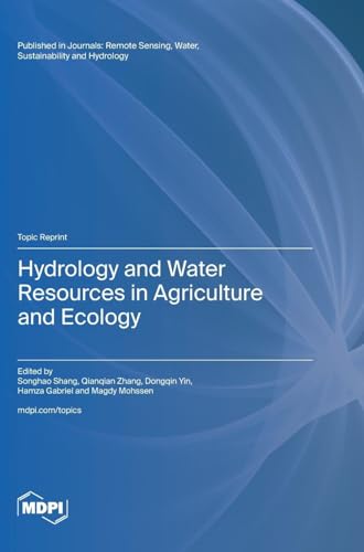 Hydrology and Water Resources in Agriculture and Ecology