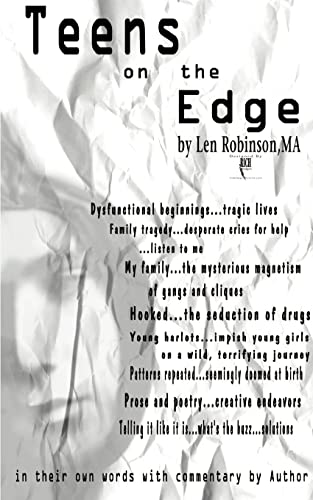 Teens on the Edge...: Troubled Teens Speak Out Plus Author Commentary