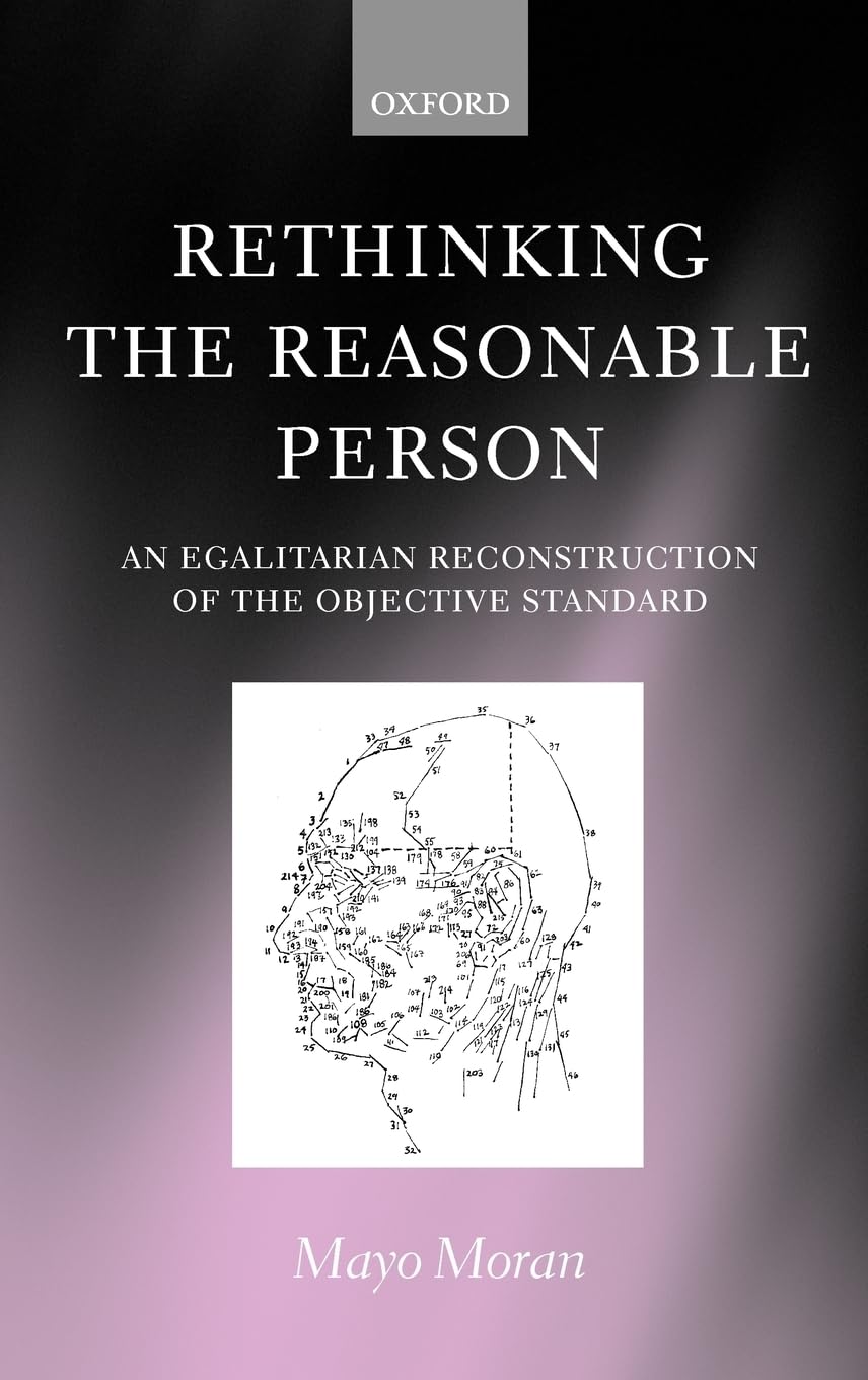 Rethinking the Reasonable Person: An Egalitarian Reconstruction of the Objective Standard