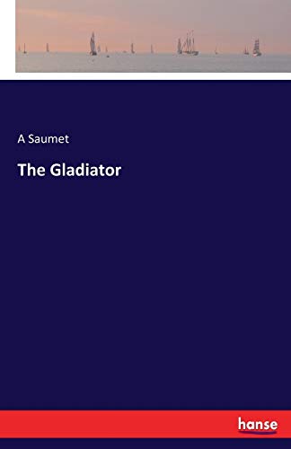 The Gladiator